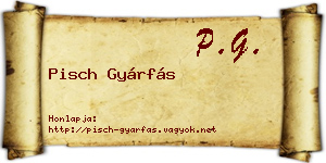 Pisch Gyárfás névjegykártya